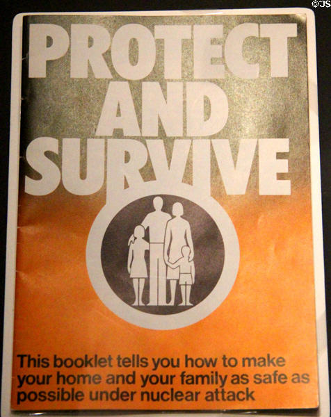 Protect & Survive booklet on surviving nuclear attach (1980) by UK government at National War Museum of Scotland. Edinburgh, Scotland.