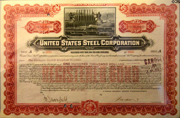 United States Steel Corp. $100,000 gold bond (1913-4) part of J.P. Morgan's payment to Carnegie for his steel company at Andrew Carnegie Birthplace Museum. Dunfermline, Scotland.