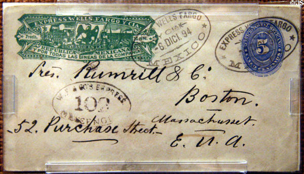 1894 letter bearing both Mexican & Wells Fargo stamps sent from Mexico to Boston at Wells Fargo Museum. Sacramento, CA.