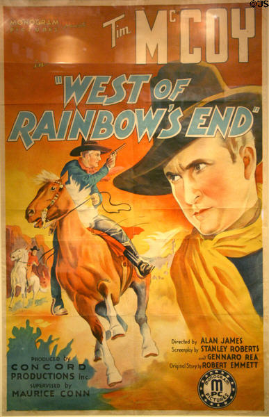 Poster for Tim McCoy's "West of Rainbow's End" film (1938) at Autry National Center. Los Angeles, CA.