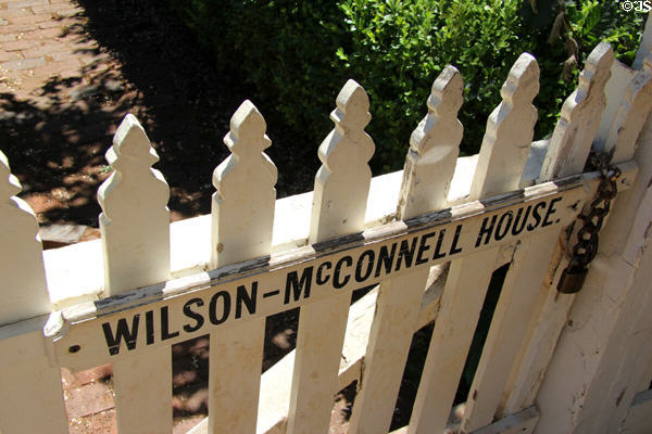 Wilson-McConnell House picket gate touched by Gary Cooper in film High Noon at Columbia State Historic Park. Columbia, CA.