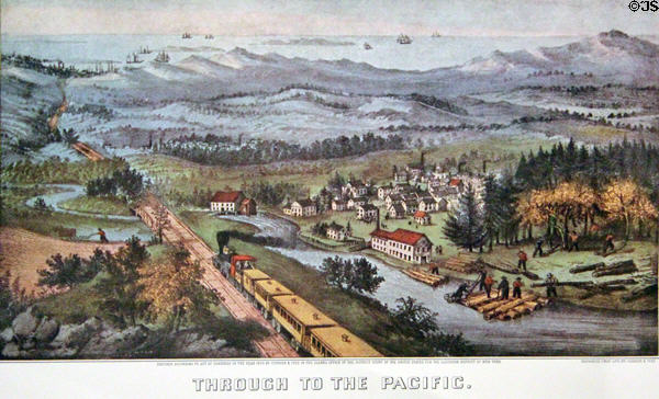 Through to the Pacific graphic (1870) by Currier & Ives at Oakland Museum of California. Oakland, CA.