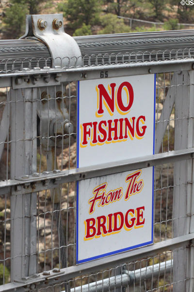 No Fishing from the Bridge sign even though River is way below. CO.