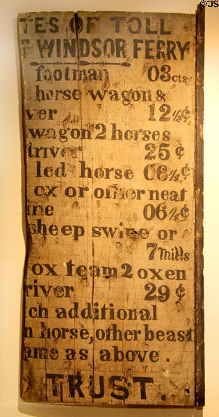 Toll fares sign for Windsor Ferry (c1910) ranging from 3cts for footman to 29cts for ox team & driver at Windsor Historical Society Museum. Windsor, CT.