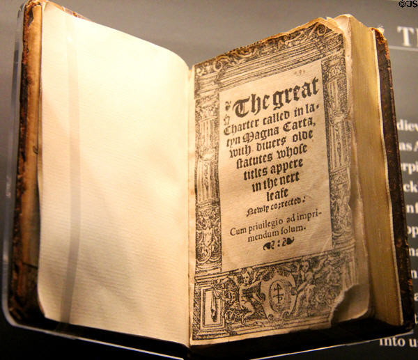 English translation (1542) of Magna Carta in Latin 1215 at Newseum. Washington, DC.
