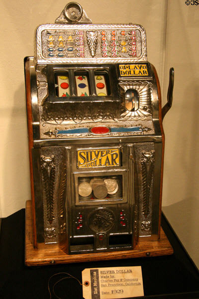 Silver Dollar (1929) slot machine by Fey at Nevada State Museum. Carson City, NV.