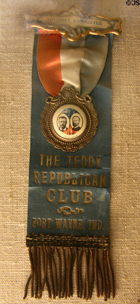 Teddy Republican Club badge for Fort Wayne, IN at Theodore Roosevelt Birthplace. New York, NY.