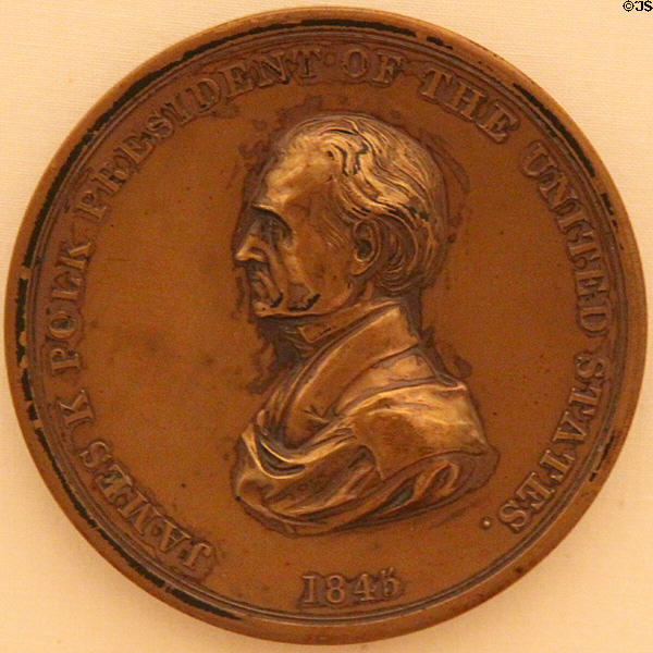 James Knox Polk (1845-1849) medal (at Hayes Presidential Center). Fremont, OH.