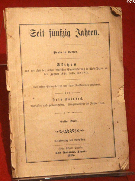 Nimitz family copy of book (1895) on first 50 years of German settlers in the Hill Country at Admiral Nimitz Museum. Fredericksburg, TX.