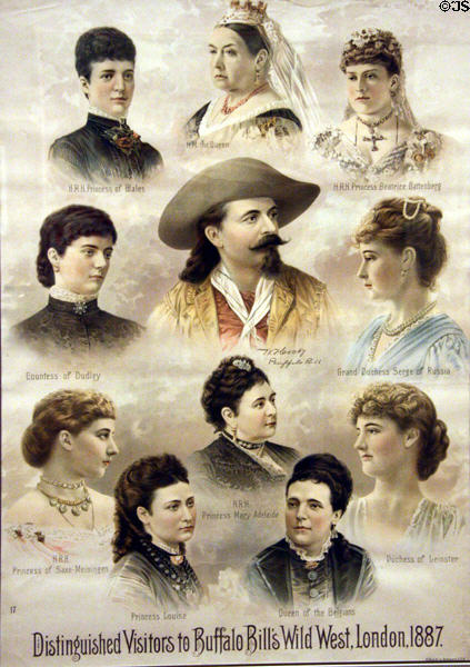 Poster (1887) of Distinguished Visitors to Buffalo Bill's Wild West London (Queen Victoria, Princess of Wales, Princess Beatrice Battenberg, Grand Duchess of Russia, Princess Louise, Queen of Belgians & other female royalty) (printed A. Hoen & Co., Baltimore) at Buffalo Bill Center of the West. Cody, WY.