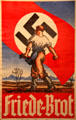Nazi propaganda poster from Austria by Leo Adler with slogan, Peace-Bread at Museum of Bread and Art. Ulm, Germany.