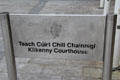 Kilkenny Courthouse sign in English & Irish. Kilkenny, Ireland.