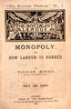 Monopoly or How Labour is Robbed leaflet by William Morris for Socialist League at Morris Gallery. London, United Kingdom.