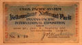 Ticket to Union Pacific's Yellowstone National Park exhibit at Panama-Pacific International Exposition at California Historical Society. San Francisco, CA.