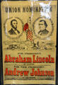 Campaign poster for Abraham Lincoln & Andrew Johnson at Northern Mariposa County Museum. Coulterville, CA.