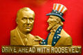 Drive ahead with Roosevelt campaign with plaque showing FDR & Uncle Sam in Presidential Museum. Hyde Park, NY