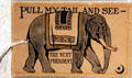 W.H. Taft campaign elephant card "Pull my tail and see The Next President" at Taft House NHS. Cincinnati, OH