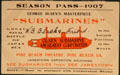 Jamestown Exposition of 1907 season pass for Olsen Submarines show from Hampton Roads Naval Museum at Nauticus. Norfolk, VA.