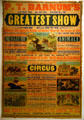 Poster for P.T. Barnum's own & only Greatest Show on Earth at Circus World Museum. Baraboo, WI.