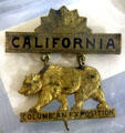 California pin from Columbian Exposition at Columbus Museum. Columbus, WI.
